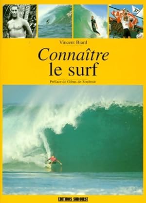 Conna?tre le surf - V. Biard