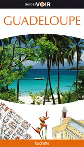 Guide voir Guadeloupe - Collectif