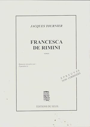 Image du vendeur pour Francesca de Rimini - Jacques Tournier mis en vente par Book Hmisphres