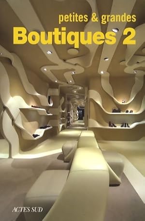 Petites et grandes boutiques 2 - Domitilla Dardi