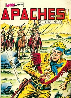 Apaches Album n?30 : du 85 au 87 - Collectif