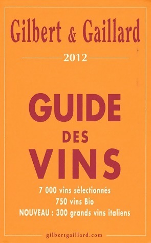 Guide des vins 2012 - Fran?ois Gaillard