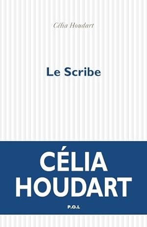 Imagen del vendedor de Le scribe - C?lia Houdart a la venta por Book Hmisphres