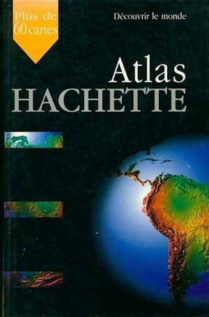 Atlas Hachette - Collectif