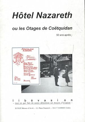 Hôtel Nazareth ou les otages de Coëtquidan : 50 ans après - Michel Boisson