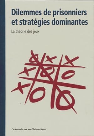 Seller image for Dilemmes de prisonniers et strat?gies dominantes - Jordi Deulofeu for sale by Book Hmisphres
