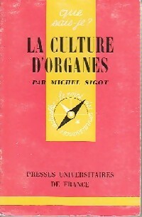 Image du vendeur pour La culture d'organes - Michel Sigot mis en vente par Book Hmisphres