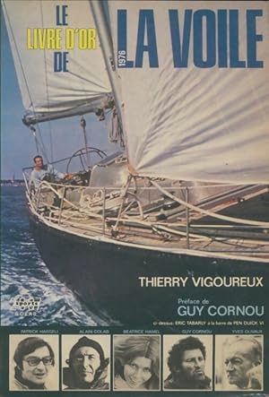 Le livre d'or de la voile 1976 - Thierry Vigoureux