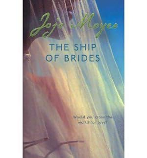 Immagine del venditore per The ship of brides - Jojo Moyes venduto da Book Hmisphres