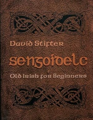 Seller image for Sengoidelc : Old irish for beginners - David Stifter for sale by Book Hmisphres