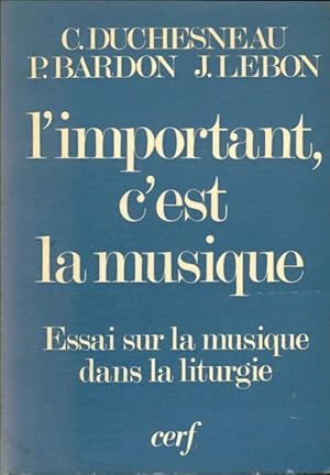 L'important c'est la musique ! - Paul Duchesneau