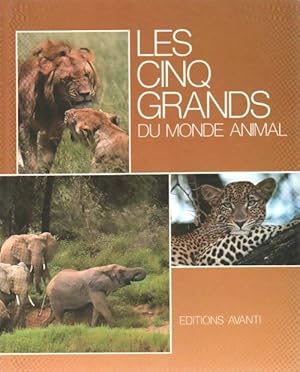 Les cinq grands du monde animal - Willi Dolder