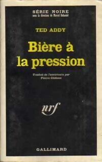 Seller image for Bi?re ? la pression - Ted Addy for sale by Book Hmisphres