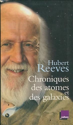 Image du vendeur pour Chroniques des atomes et des galaxies - Reeves Hubert mis en vente par Book Hmisphres