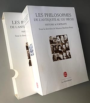Les philosophes : De l'Antiquité au XXe siècle Histoire et portraits