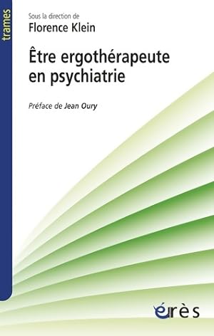 Seller image for tre ergoth?rapeute en psychiatrie - Oury Jean Klein Florence for sale by Book Hmisphres