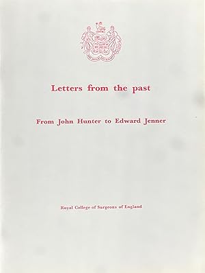 Bild des Verkufers fr Letters from the past: from John Hunter to Edward Jenner zum Verkauf von Acanthophyllum Books