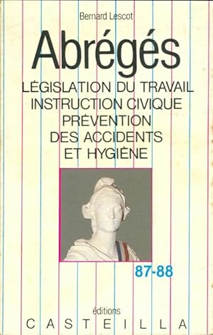 Abr g s de l gislation du travail 87-88 - Bernard Lescot