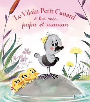 Image du vendeur pour Le vilain petit canard ? lire avec papa et maman - Collectif mis en vente par Book Hmisphres