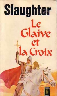 Seller image for Le glaive et la croix - Frank Gill Slaughter for sale by Book Hmisphres