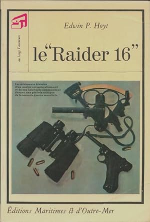 Seller image for Le Raider 16 - Edwin P Hoyt for sale by Book Hmisphres