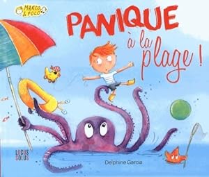 Image du vendeur pour Panique ? la plage marco&polo - Delphine Garcia mis en vente par Book Hmisphres