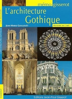 L'architecture gothique - Jean-Marie Guillou?t