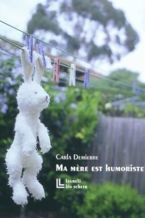 Bild des Verkufers fr Ma m?re est humoriste - Demierre Carla zum Verkauf von Book Hmisphres