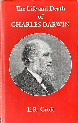Imagen del vendedor de The life and death of Charles Darwin a la venta por Acanthophyllum Books