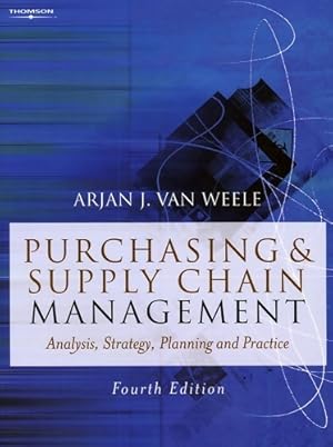 Bild des Verkufers fr Purchasing & supply chain management : Analysis strategy planning and practice - Arjan-j Van Weele zum Verkauf von Book Hmisphres
