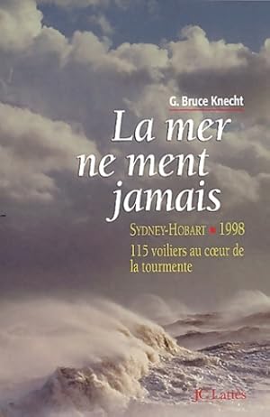 La mer ne ment jamais - G. Bruce Knecht