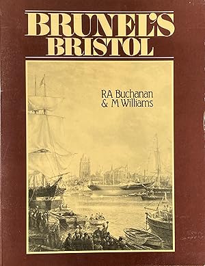 Seller image for Brunel's Bristol for sale by Acanthophyllum Books
