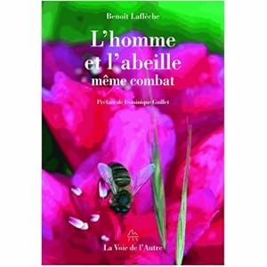 L'homme et l'abeille meme combat - Beno t Lafl che