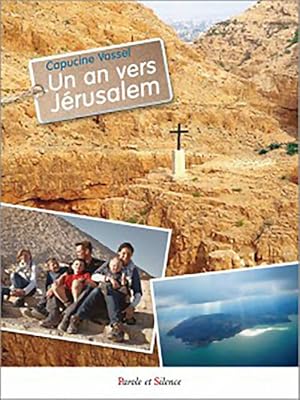 Bild des Verkufers fr Un an vers jerusalem - Capucine Vassel zum Verkauf von Book Hmisphres