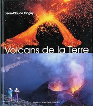 Bild des Verkufers fr Volcans de la terre - Jean-Claude Tanguy zum Verkauf von Book Hmisphres