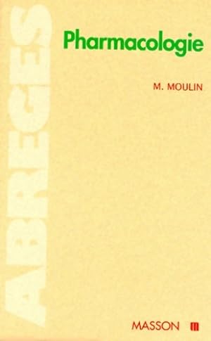 Pharmacologie moulin - Maurice Moulin