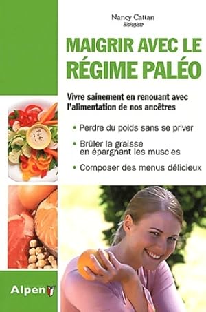 Image du vendeur pour Maigrir avec le r?gime paleo - Nancy Cattan mis en vente par Book Hmisphres