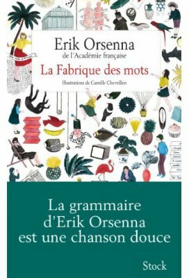 Seller image for La fabrique des mots - Erik Orsenna for sale by Book Hmisphres