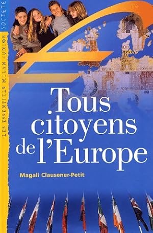 Tous citoyens de l'Europe - Magali Chausener-Petit