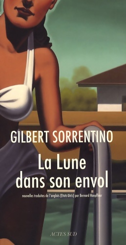 Image du vendeur pour La lune dans son envol - Gilbert Sorrentino mis en vente par Book Hmisphres