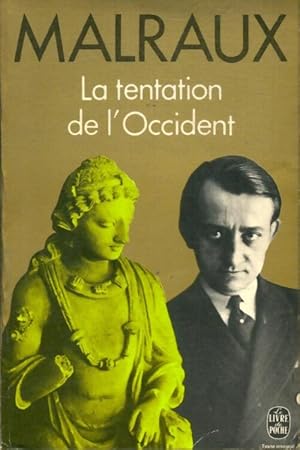 Image du vendeur pour La tentation de l'occident - Andr? Malraux mis en vente par Book Hmisphres