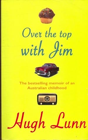 Seller image for Over the top with jim : The classic memoir of an australian childhood - Hugh Lunn for sale by Book Hmisphres