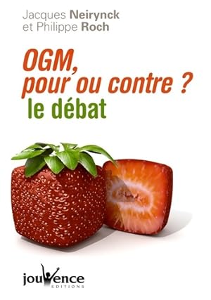 N°291 OGM : Pour ou contre ? - Jacques Neirynck