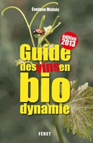 Image du vendeur pour Guides vins en biodynamie - Evelyne Malnic mis en vente par Book Hmisphres