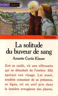 La solitude du buveur de sang - Klause Annette Curtis