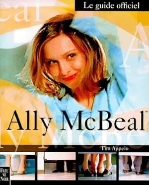 Imagen del vendedor de Ally McBeal. Le guide officiel - Tim Appelo a la venta por Book Hmisphres