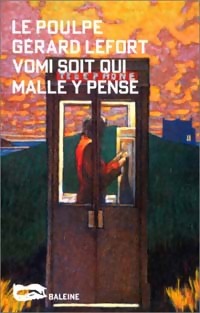 Seller image for Vomi soit qui malle y pense - G?rard Lefort for sale by Book Hmisphres
