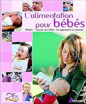 L'alimentation pour les b b s - Anne Iburg