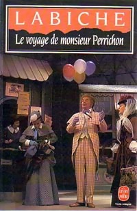Image du vendeur pour Le voyage de monsieur Perrichon - Eug?ne Labiche mis en vente par Book Hmisphres