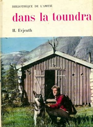 Bild des Verkufers fr Dans la toundra - H. Evjenth zum Verkauf von Book Hmisphres